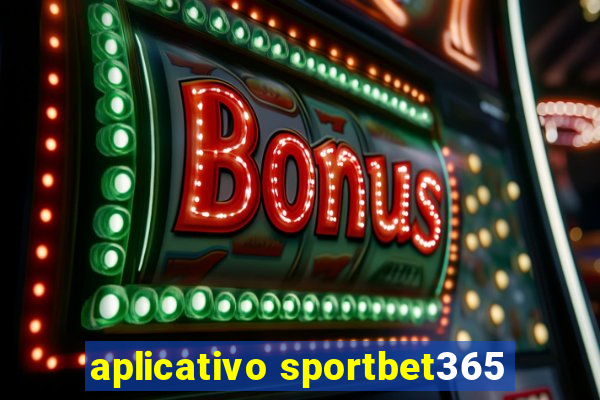 aplicativo sportbet365